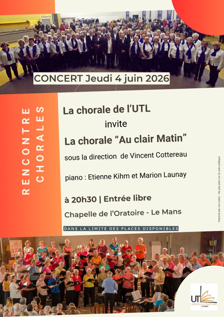 Affiche de la rencontre chorale du 4 juin 2026 avec la chorale de l’UTL, à la Chapelle de l’Oratoire du Mans